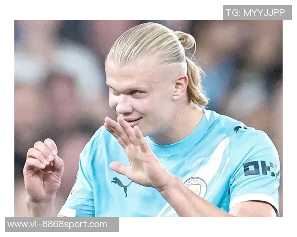 哈兰德26岁前欧冠进球54个仅次于梅西创造历史新纪录